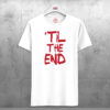 Til-The-End-White-T-shirt